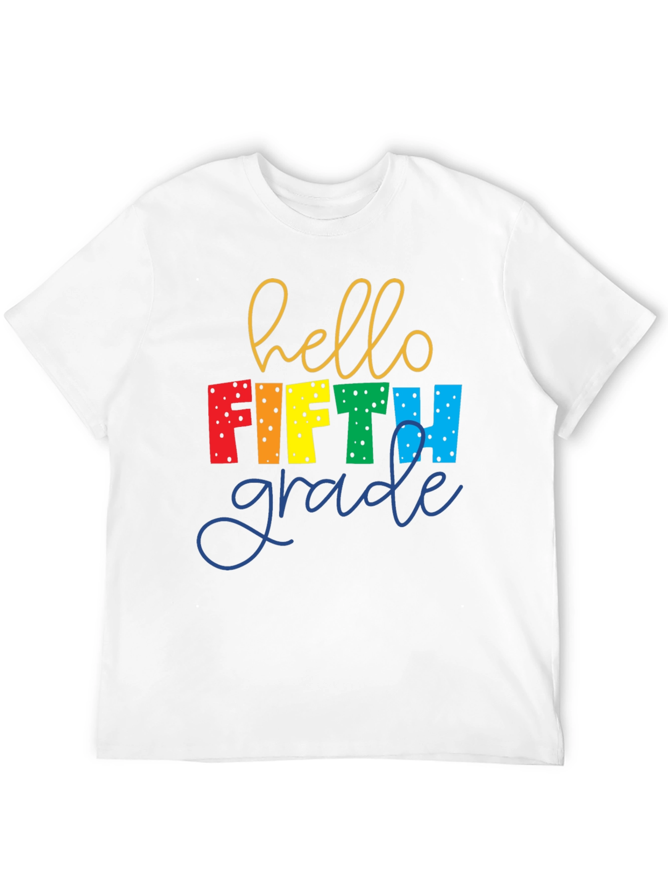 Hello Fifth Grade Teacher T-Shirt