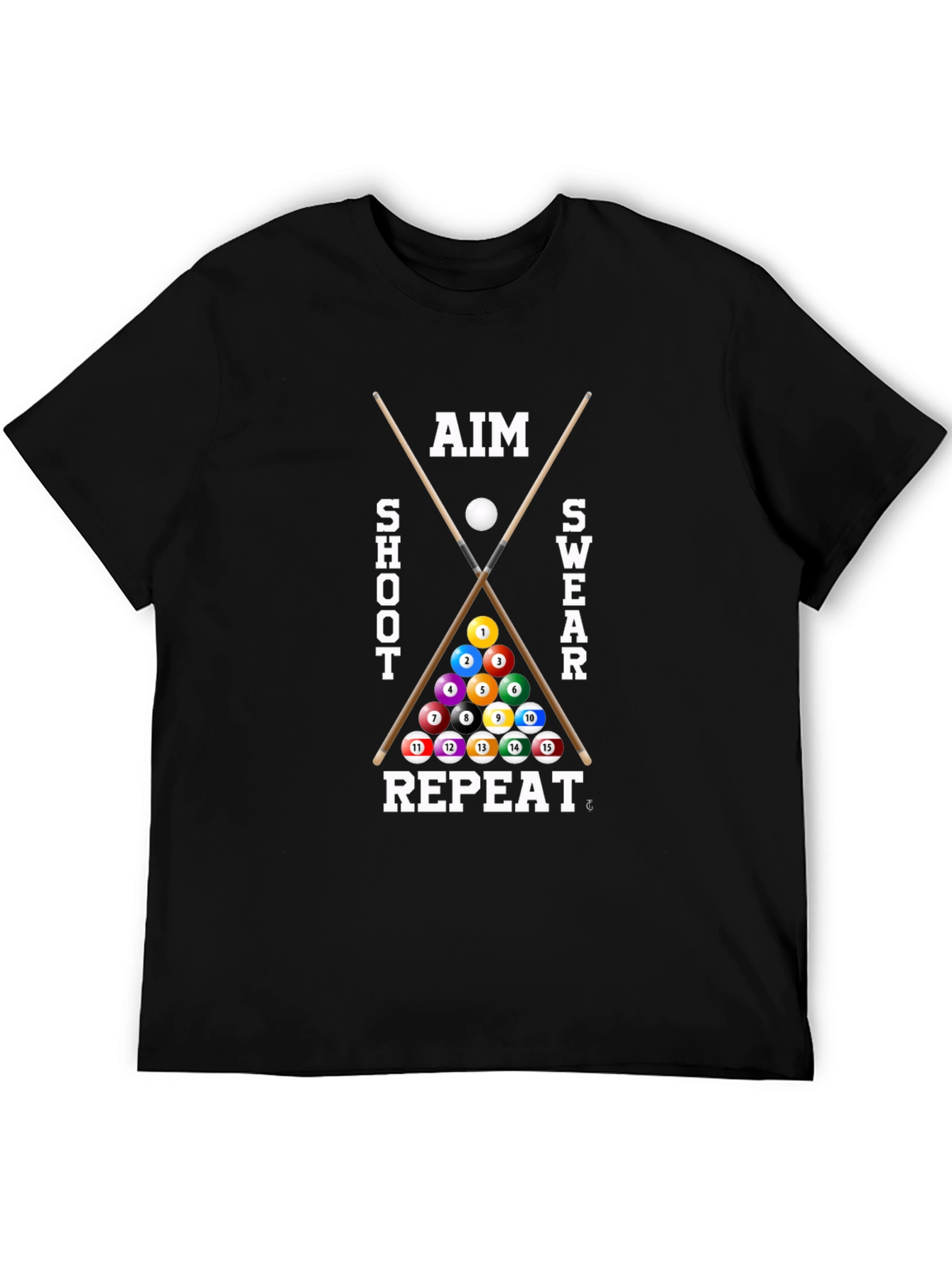 Aim Shoot Swear Repeat - Billiards T-Shirt