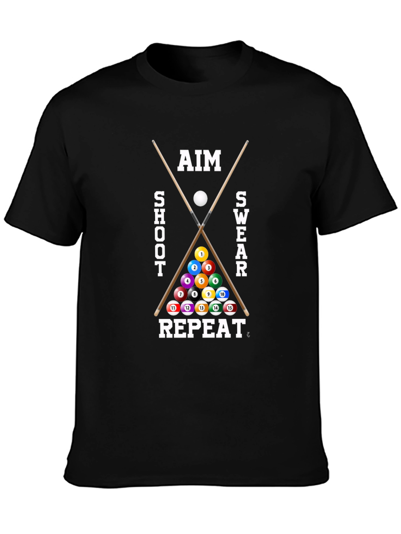 Aim Shoot Swear Repeat - Billiards T-Shirt