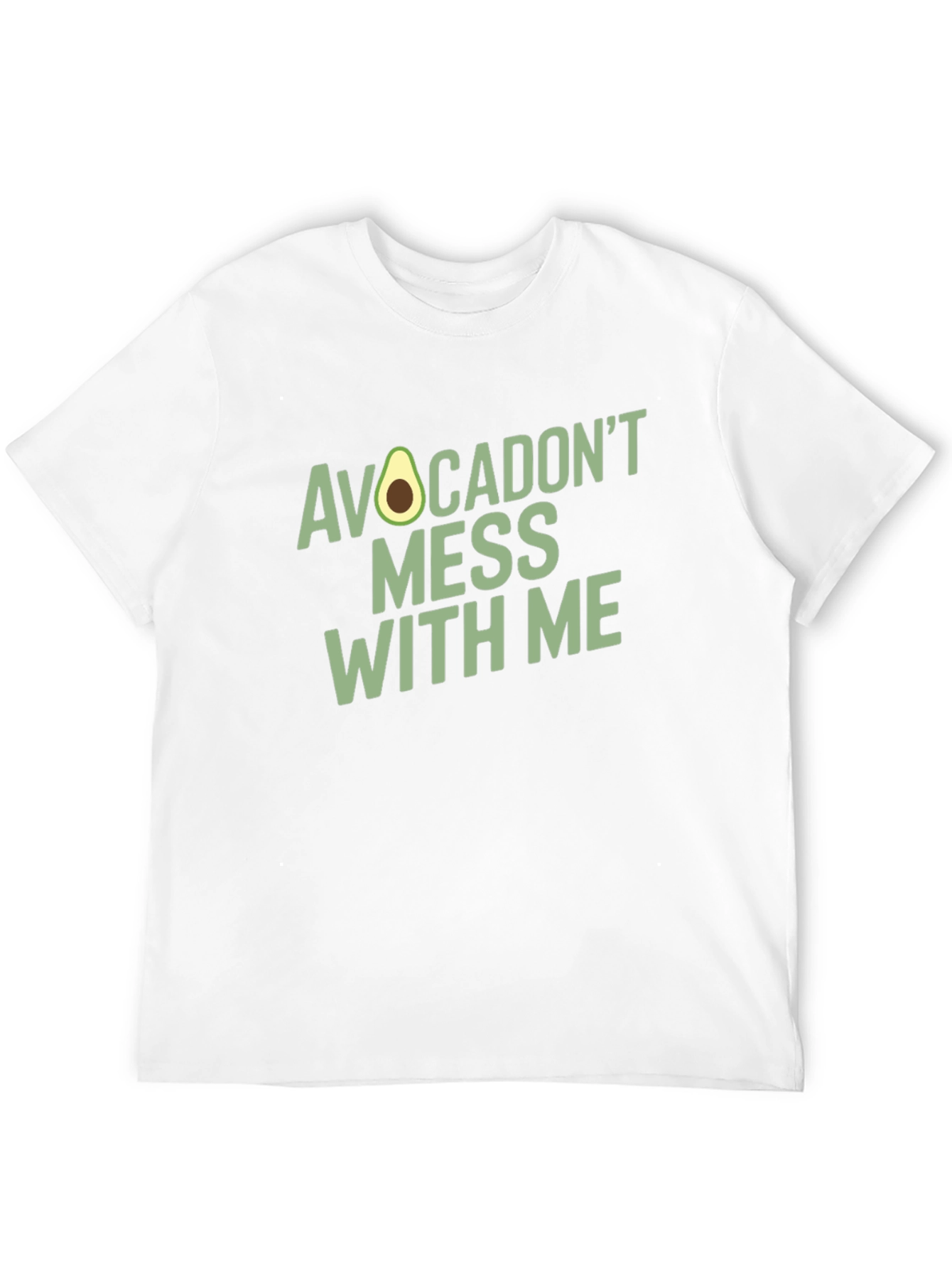 Avocadont Mess With Me - Novelty Graphic T-Shirt
