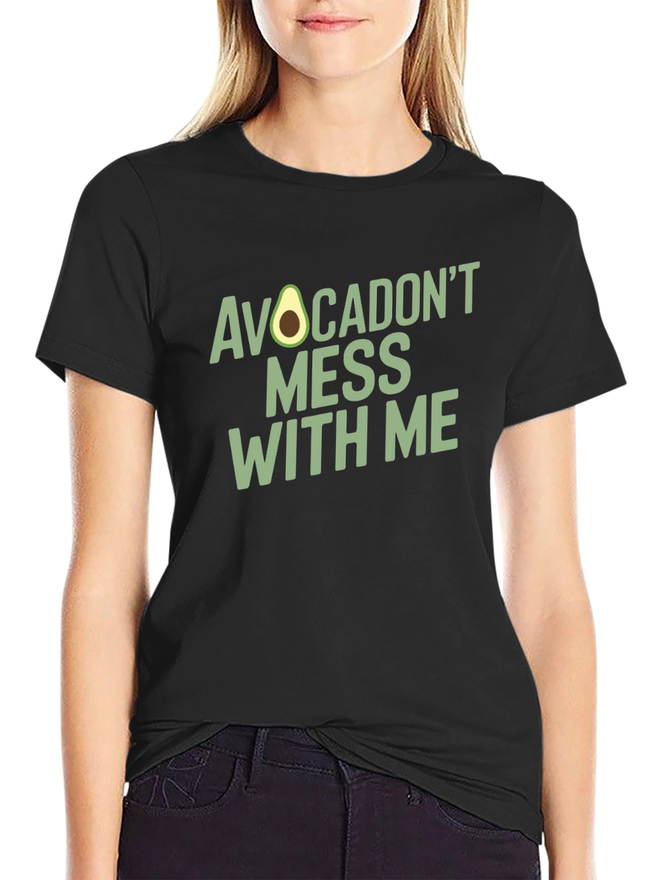 Avocadont Mess With Me - Novelty Graphic T-Shirt