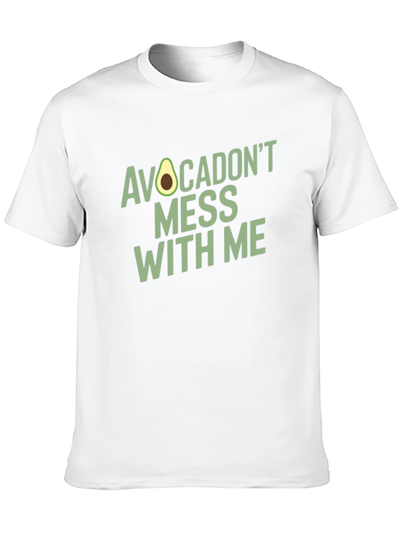 Avocadont Mess With Me - Novelty Graphic T-Shirt