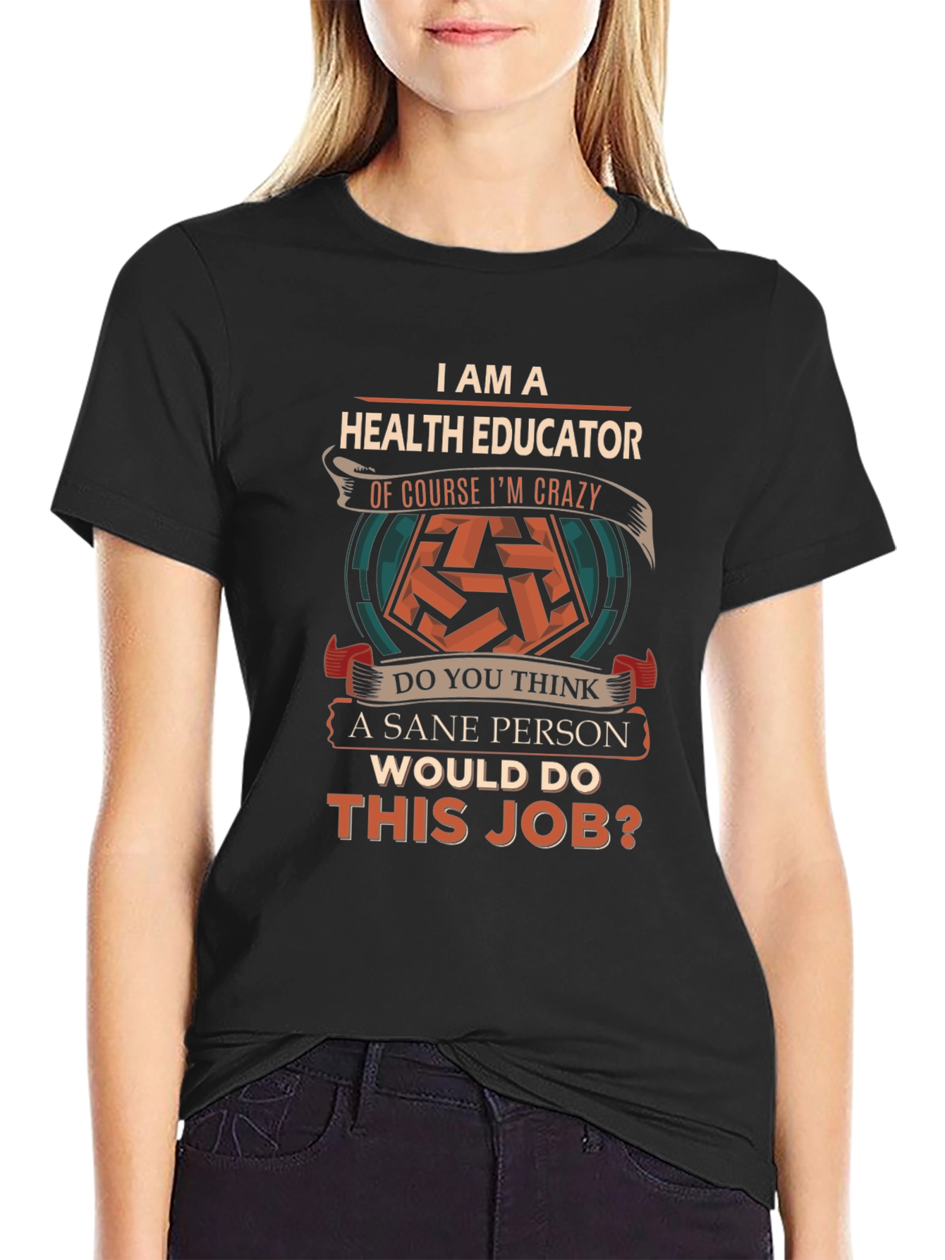 Health Educator Crazy Job T-Shirt