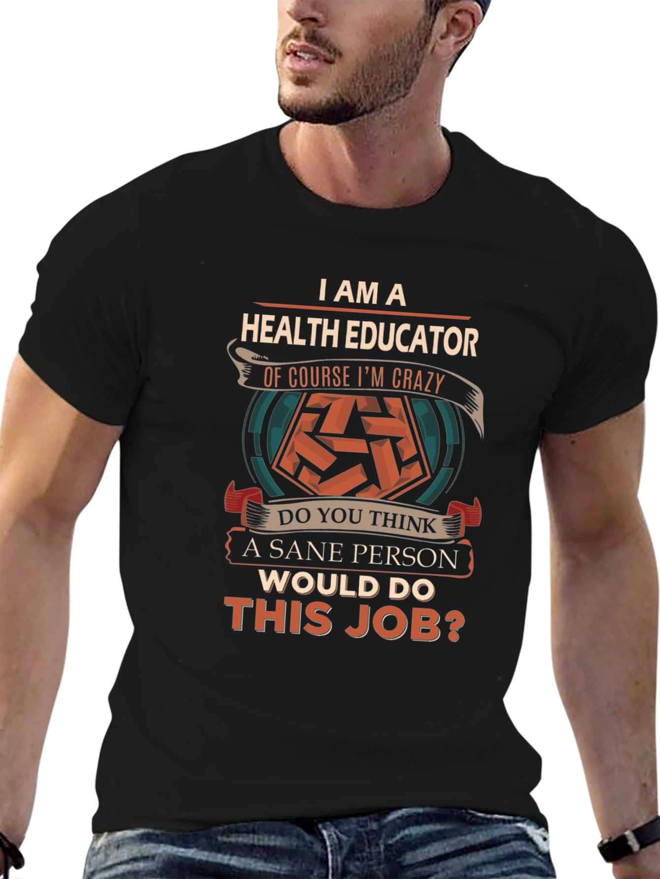 Health Educator Crazy Job T-Shirt