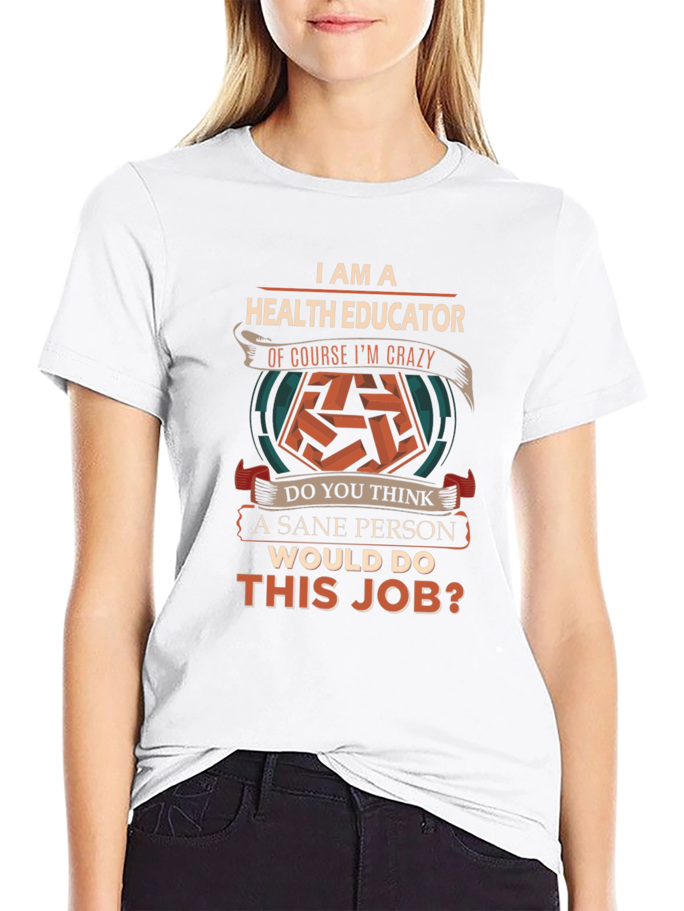 Health Educator Crazy Job T-Shirt