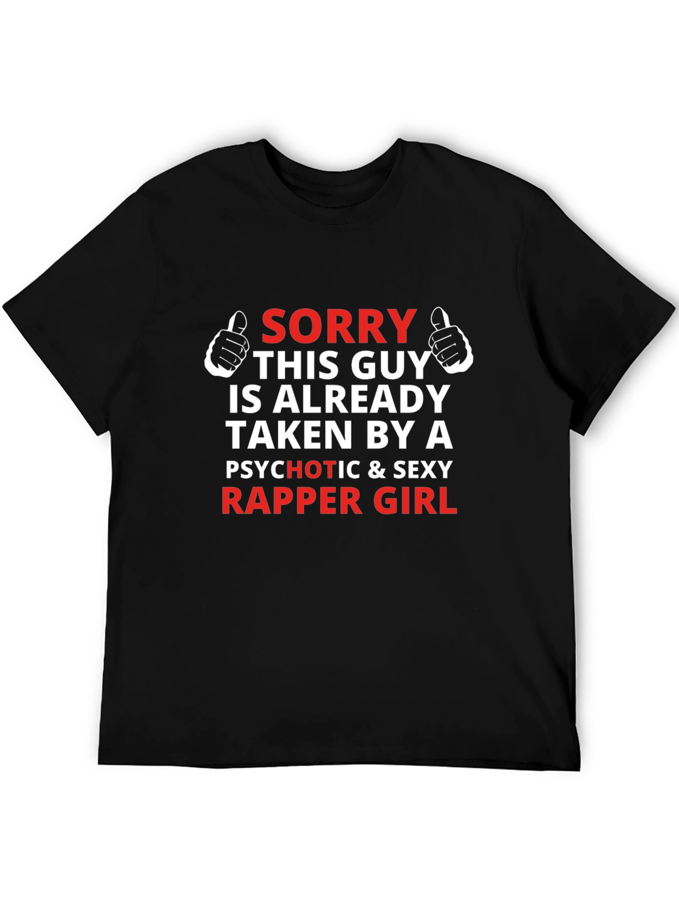 Taken By A Rapper Girl Novelty T-Shirt