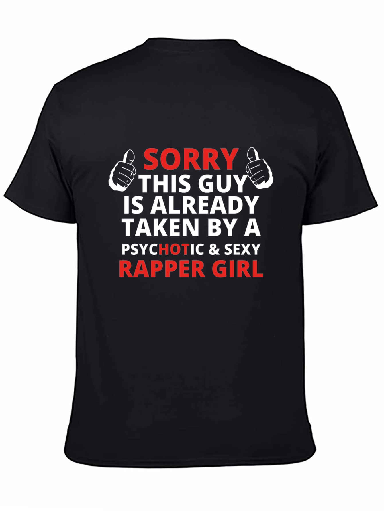 Taken By A Rapper Girl Novelty T-Shirt