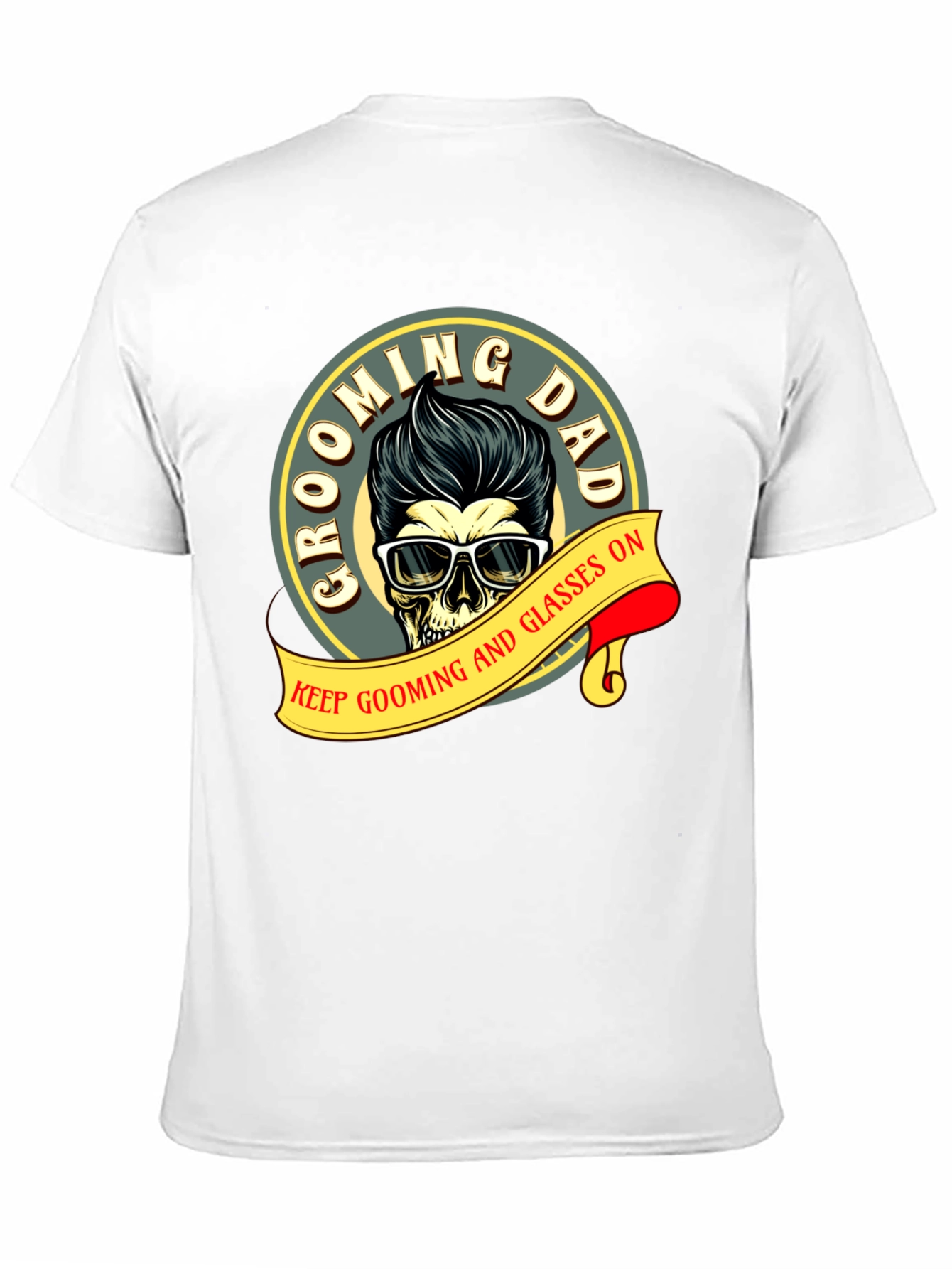 Grooming Dad Skull T-Shirt: Keep Grooming and Glasses On