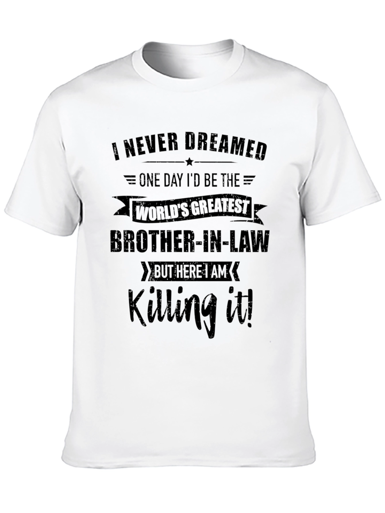 Greatest Brother-in-Law T-Shirt Funny Gift