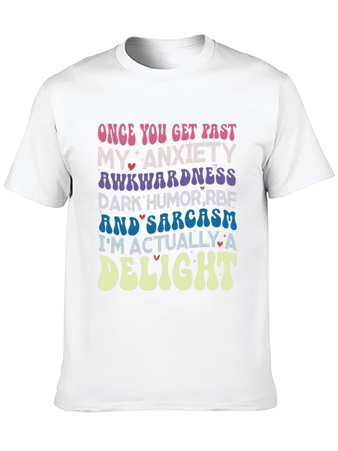 Anxiety Sarcasm Delight Novelty Graphic Tee