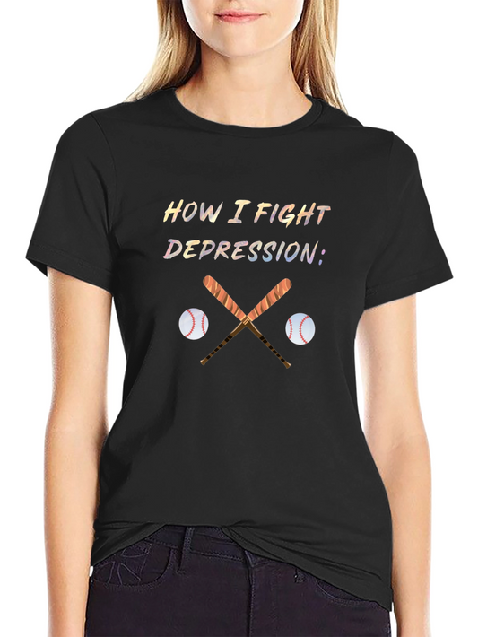Baseball Depression Fighter T-Shirt