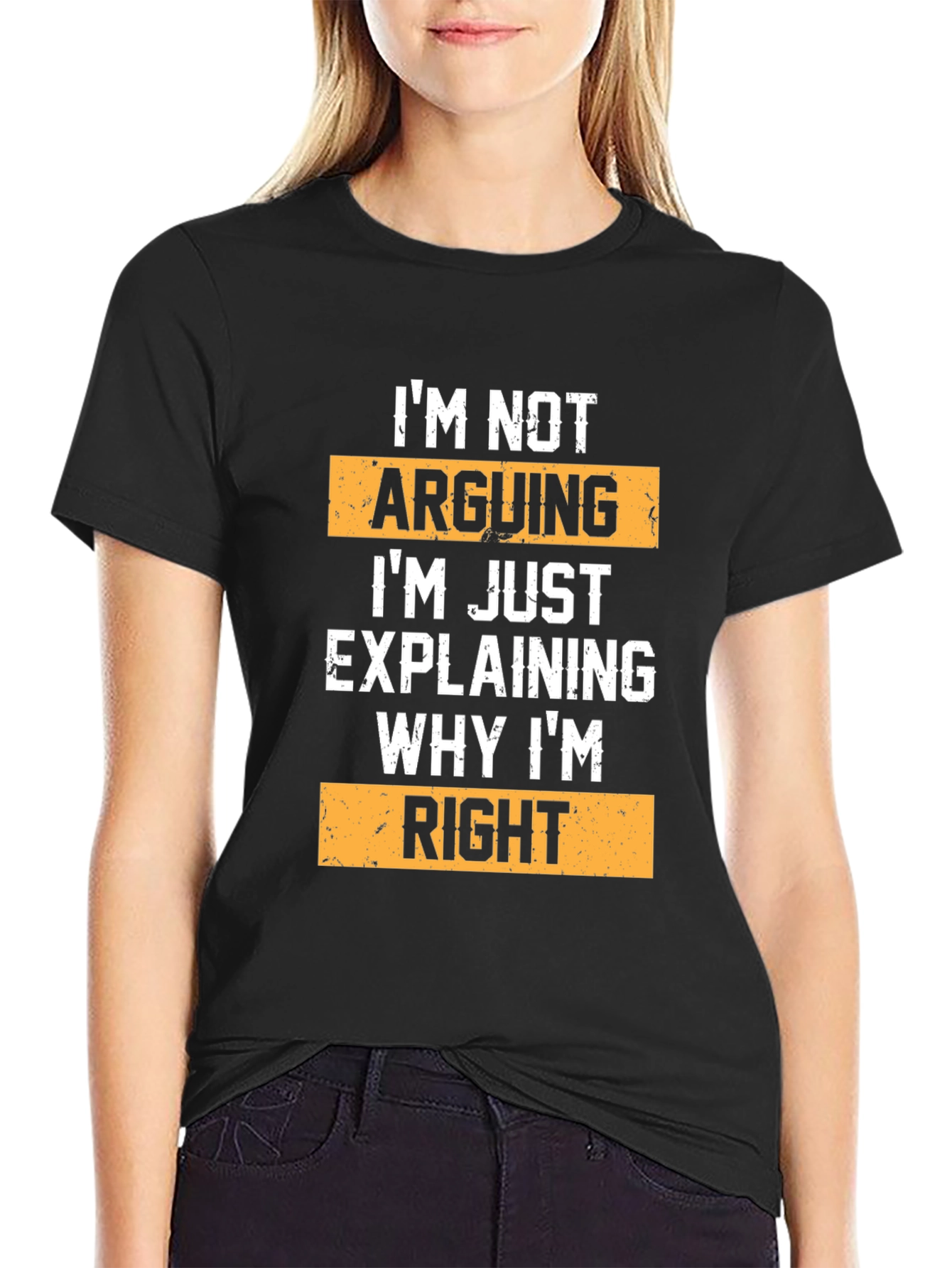Arguing? Im Just Explaining Why Im Right T-Shirt