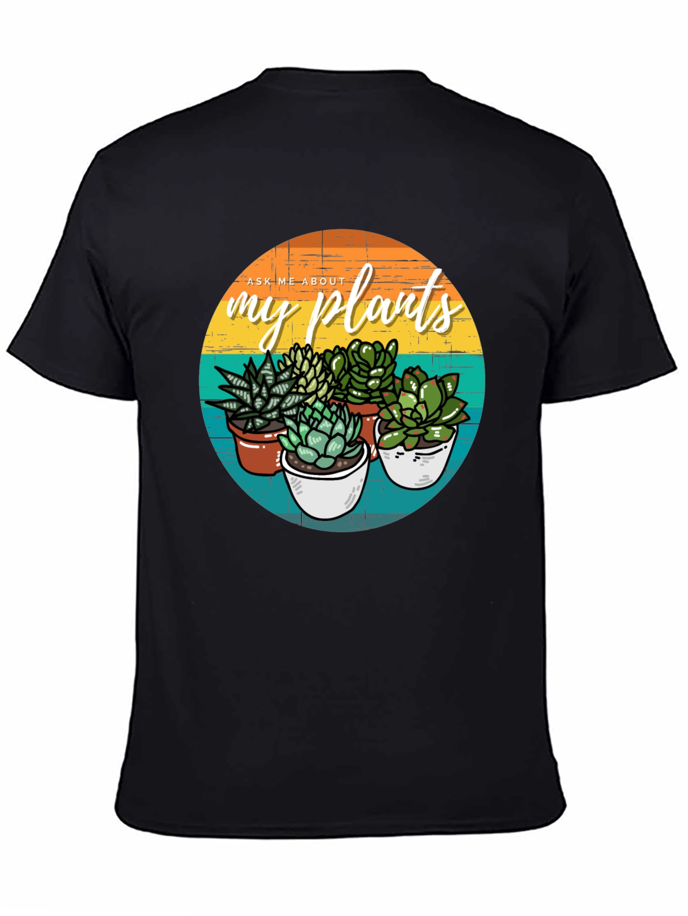 Ask Me About My Plants T-Shirt Succulent Lover Tee