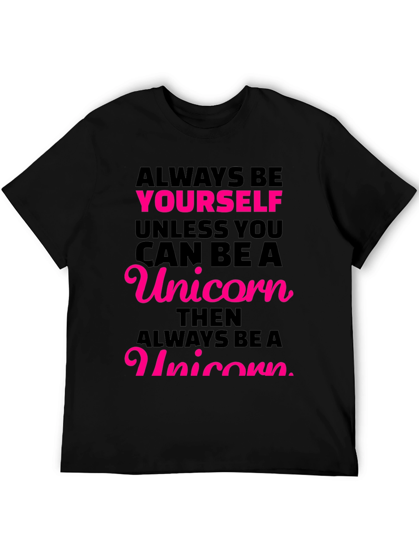 Always Be Yourself Unicorn Graphic Tee