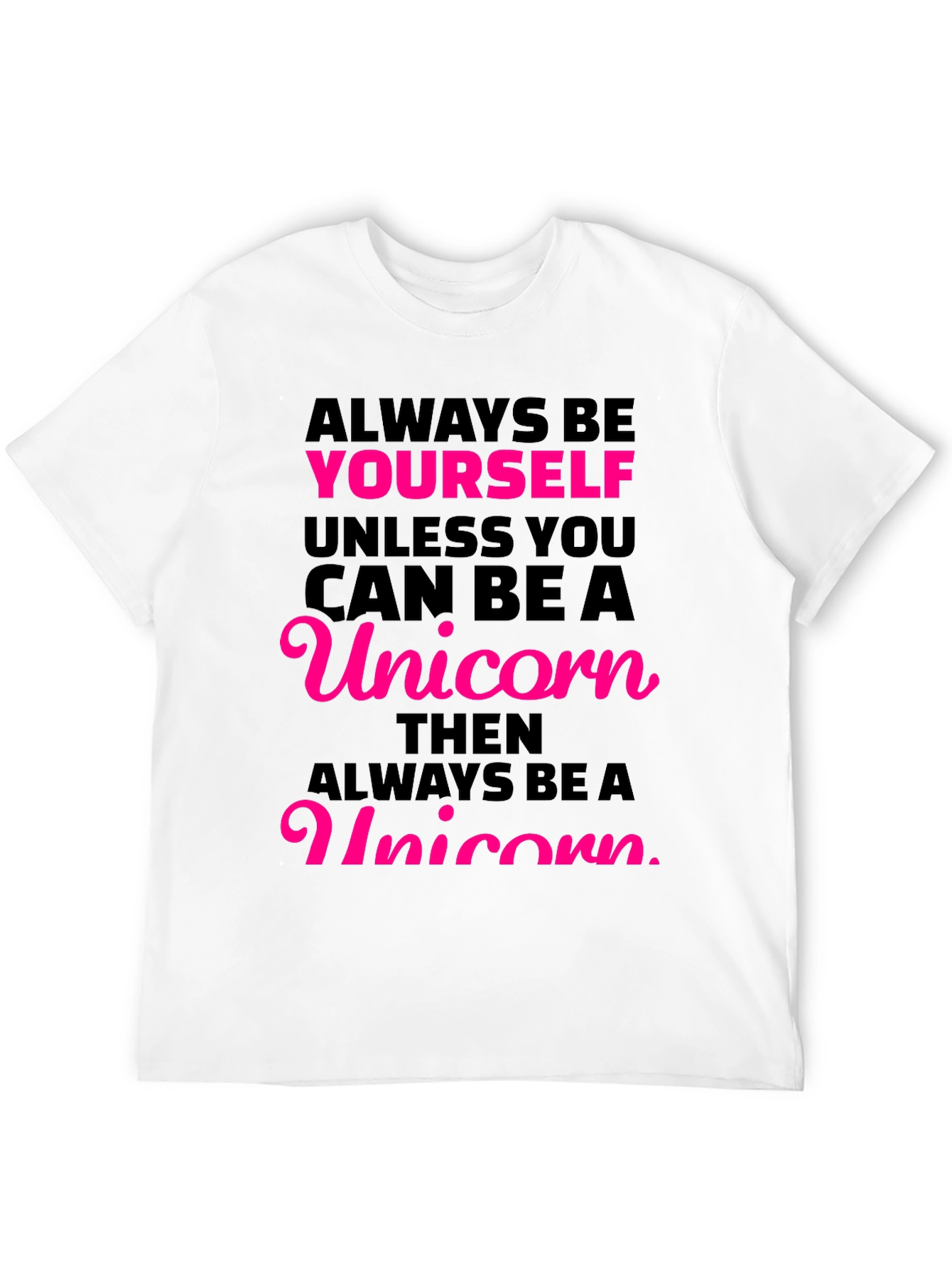 Always Be Yourself Unicorn Graphic Tee