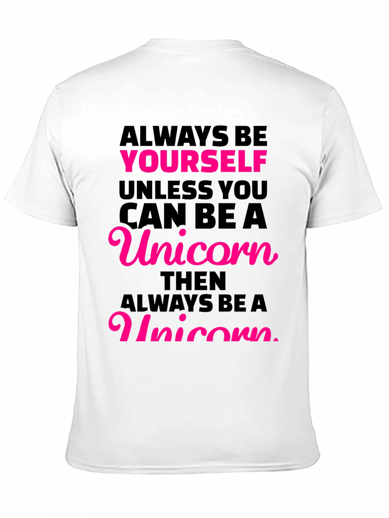 Always Be Yourself Unicorn Graphic Tee