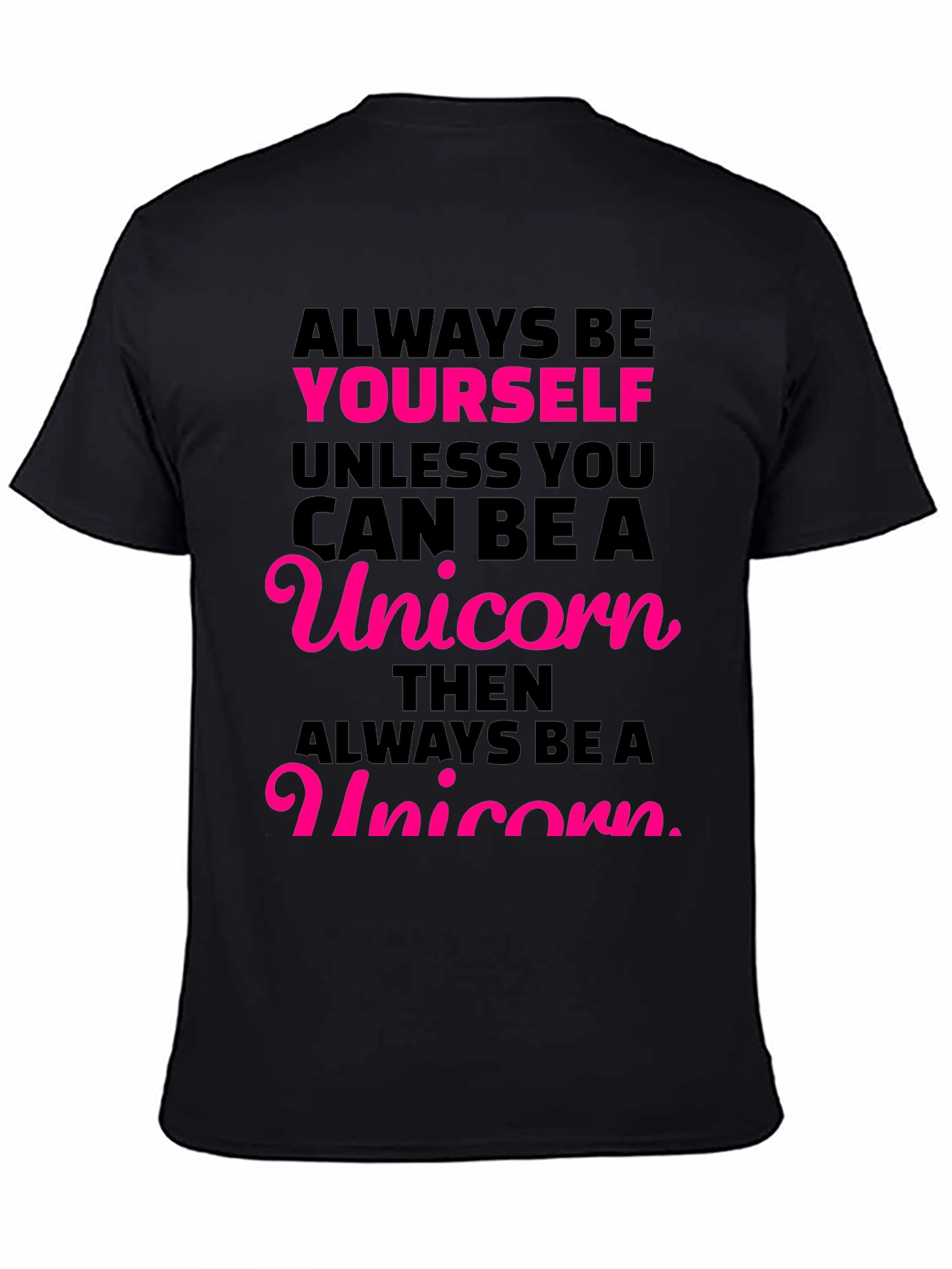 Always Be Yourself Unicorn Graphic Tee
