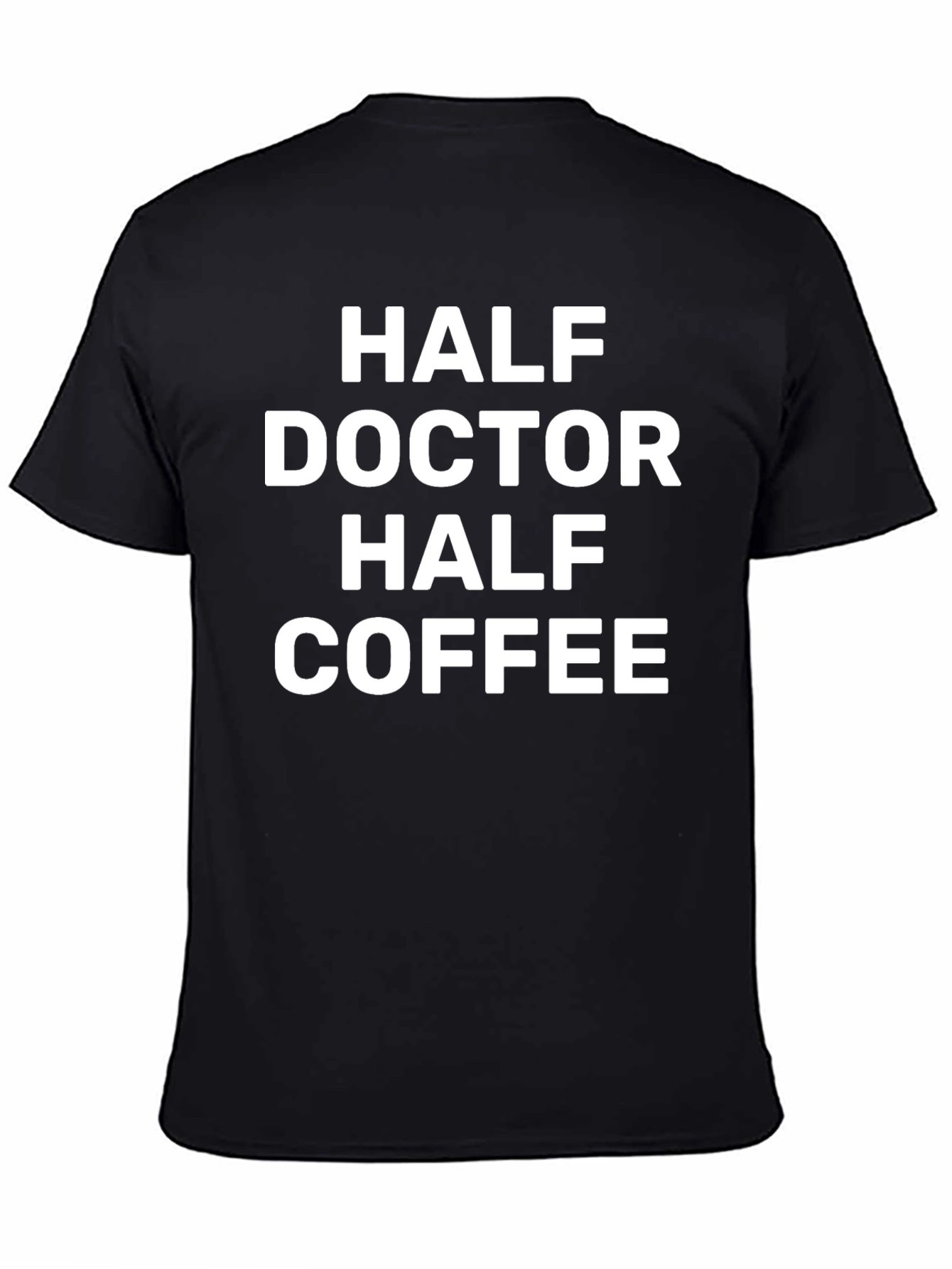 Half Doctor Half Coffee Graphic Tee