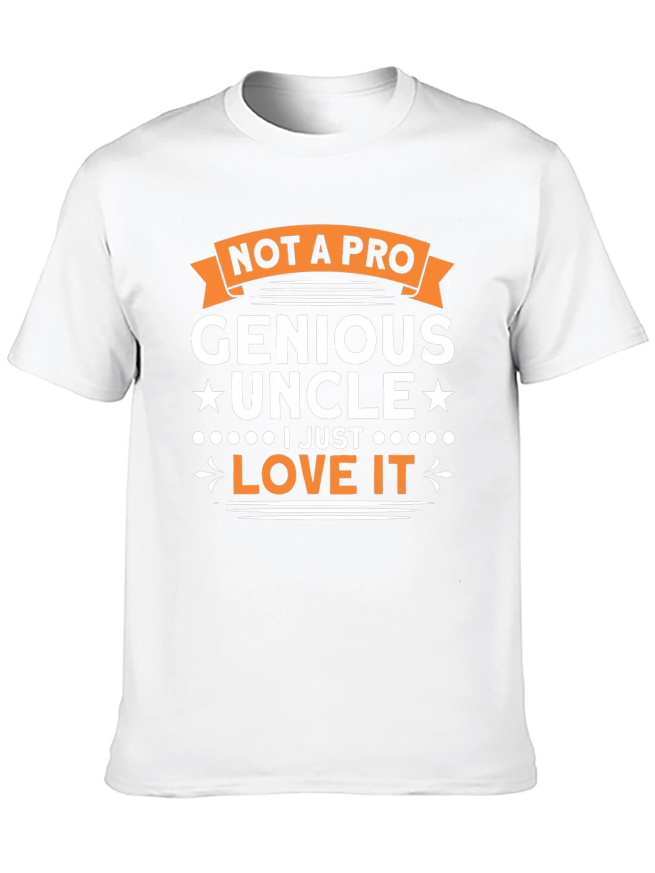 Genius Uncle T-Shirt - Love It!