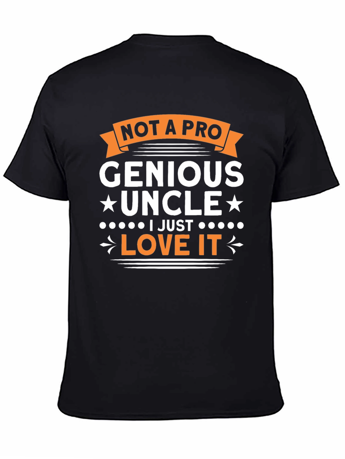 Genius Uncle T-Shirt - Love It!