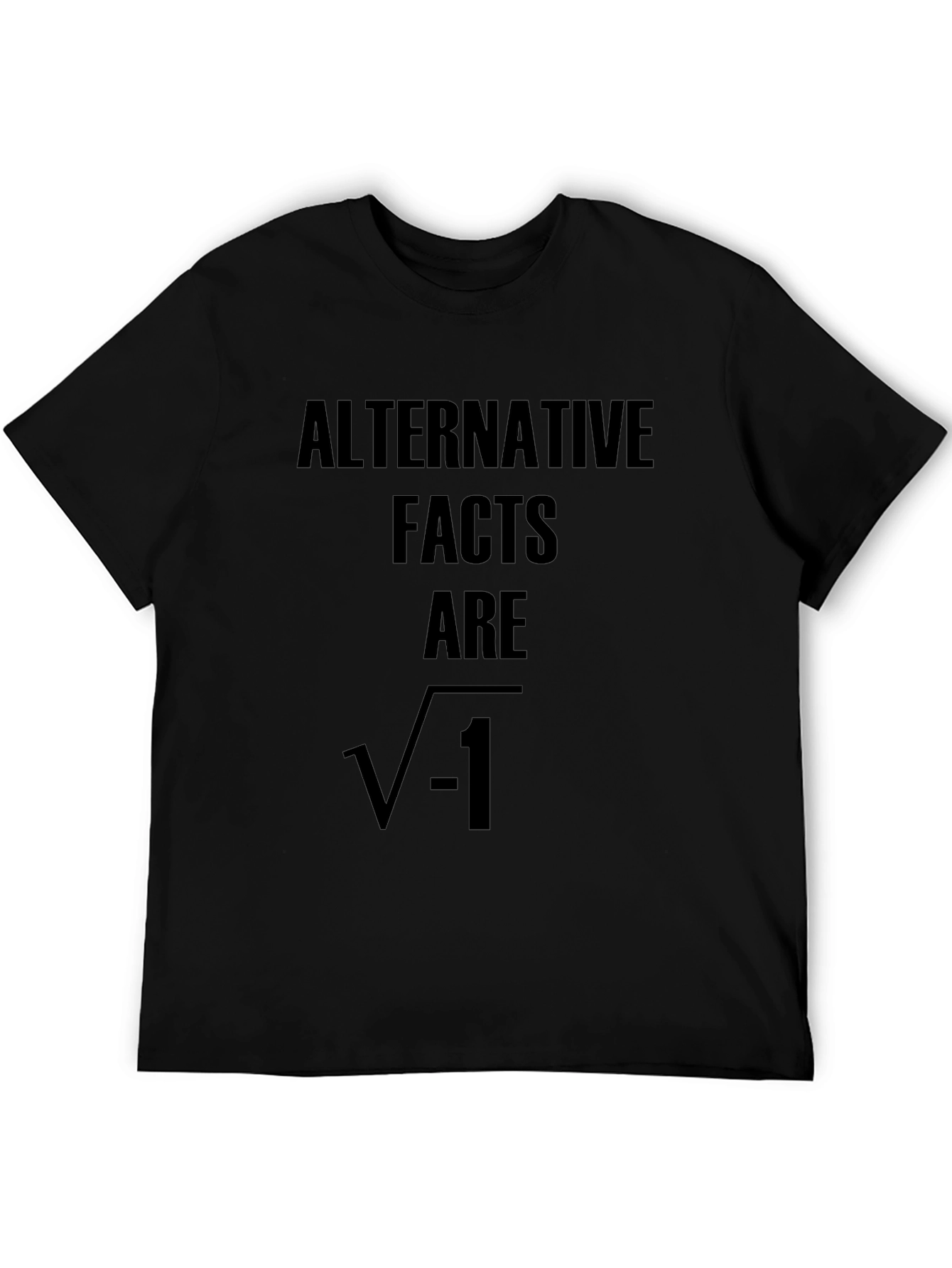 Alternative Facts T-Shirt: Math Humor Tee