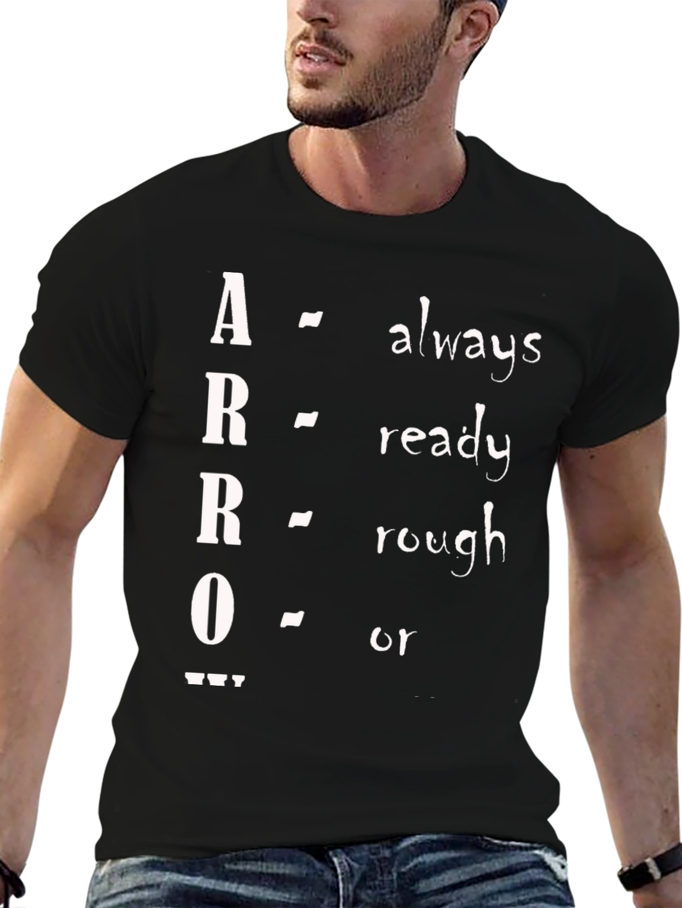 ARRO Acronym T-Shirt - Always Ready Rough Or