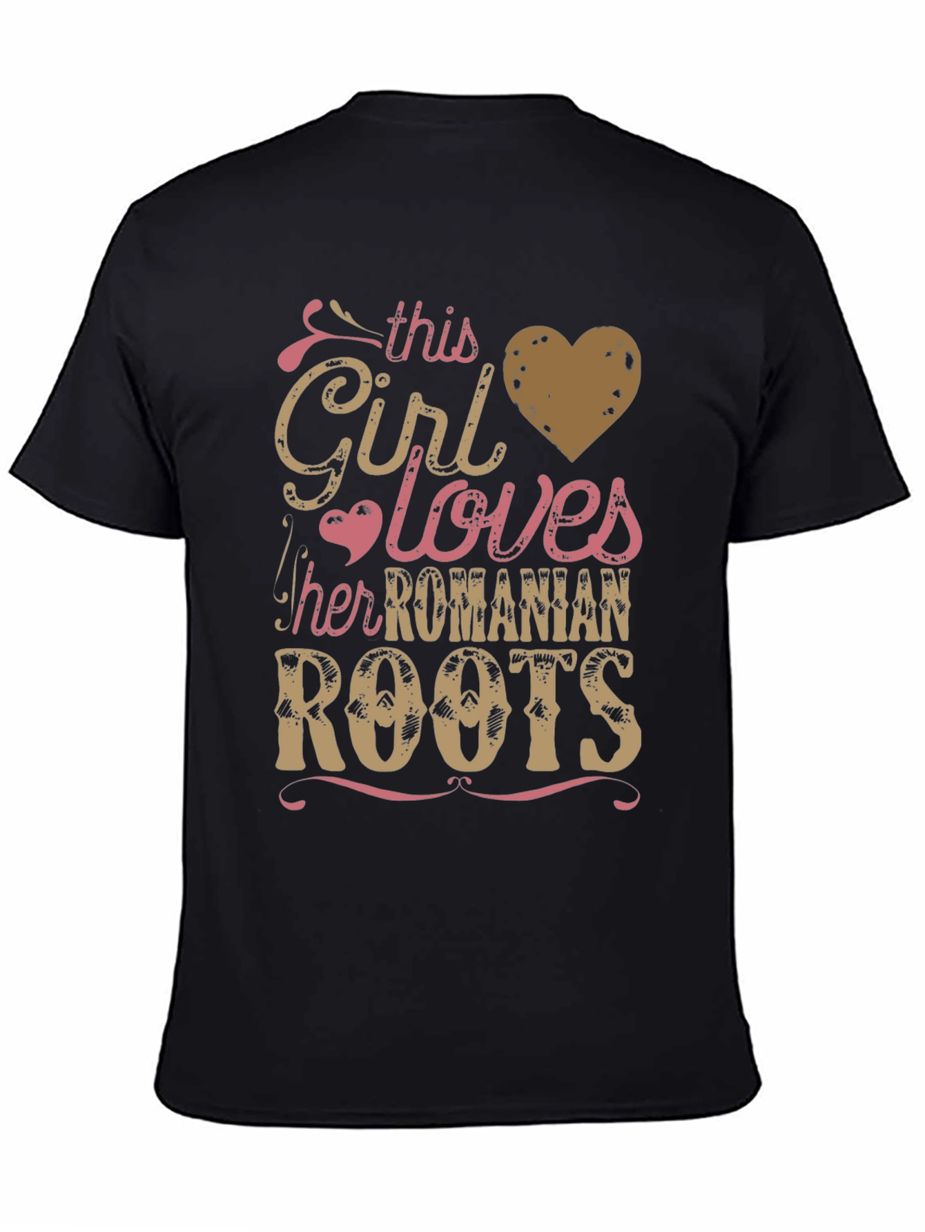 Girl Loves Romanian Roots T-Shirt