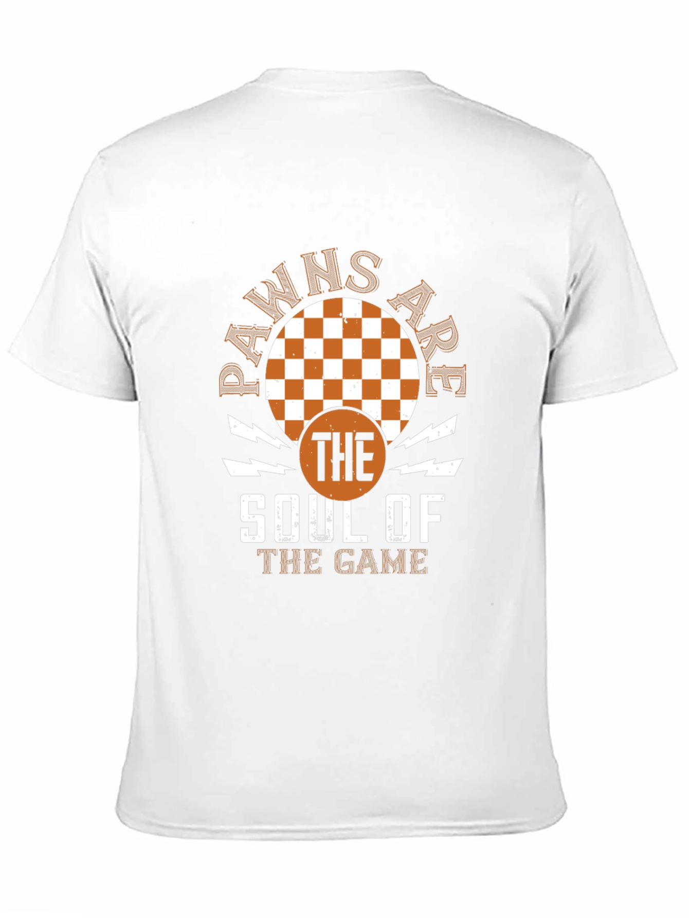 Pawns Are The Soul Of The Game T-Shirt
