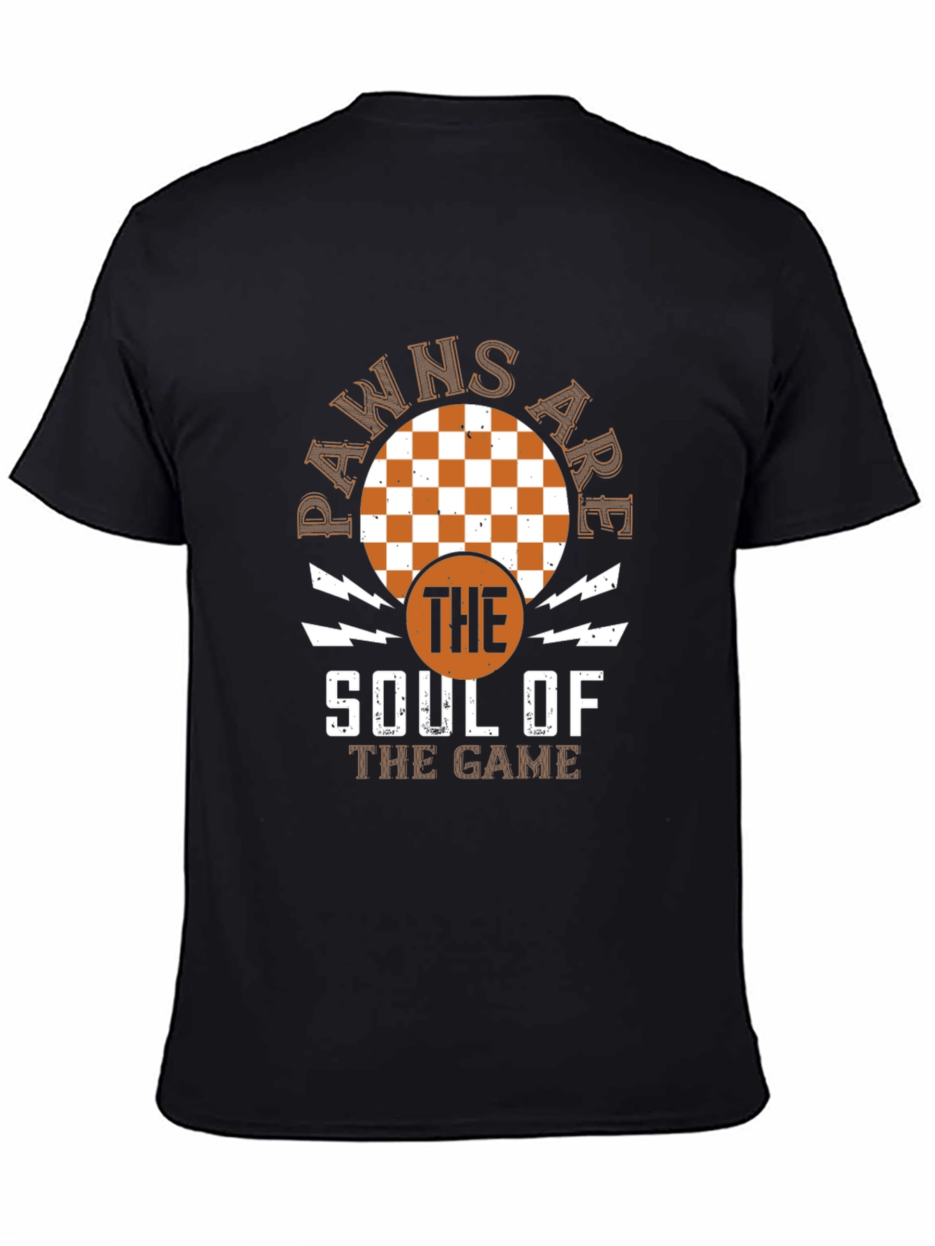 Pawns Are The Soul Of The Game T-Shirt