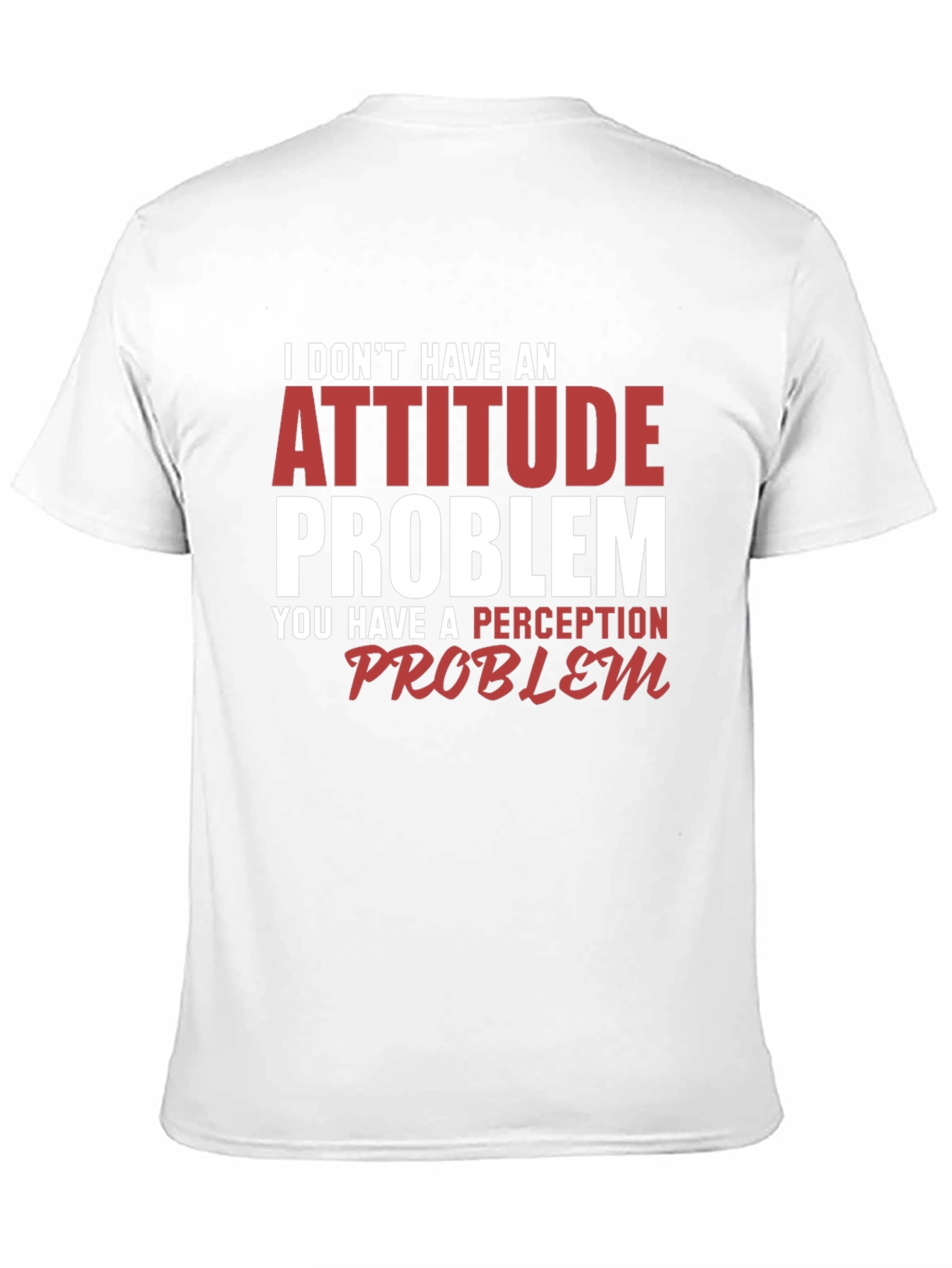 Attitude Problem Funny Graphic Tee