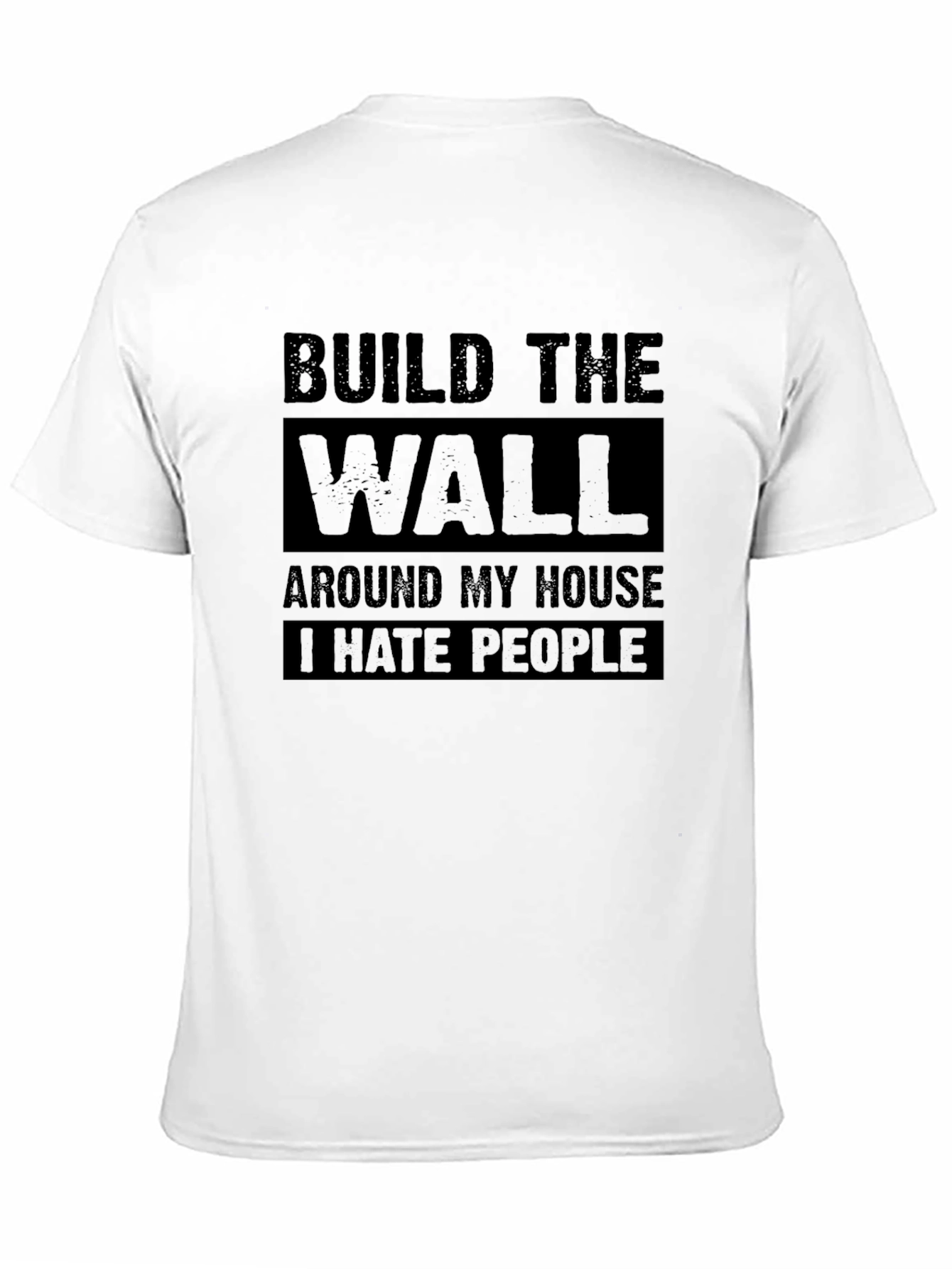 Build the Wall Sarcastic Graphic Tee