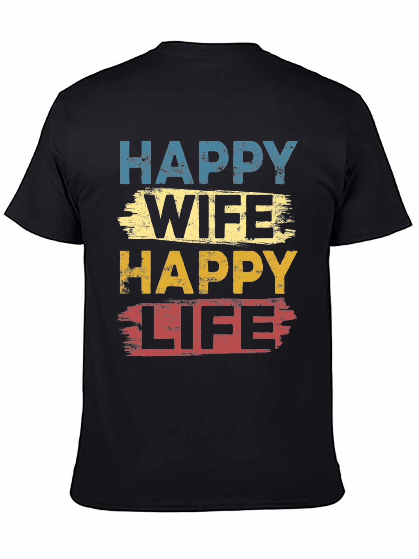 Happy Wife Happy Life Graphic T-Shirt