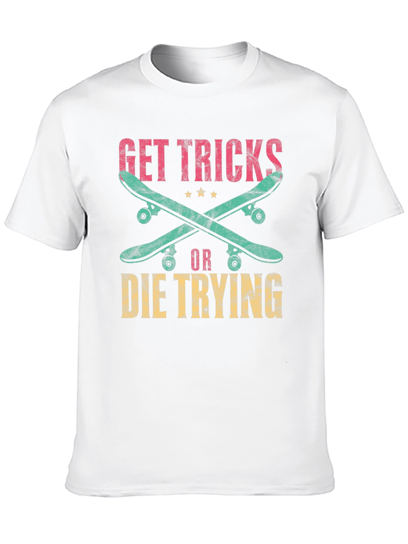 Get Tricks or Die Trying Skateboarder T-Shirt