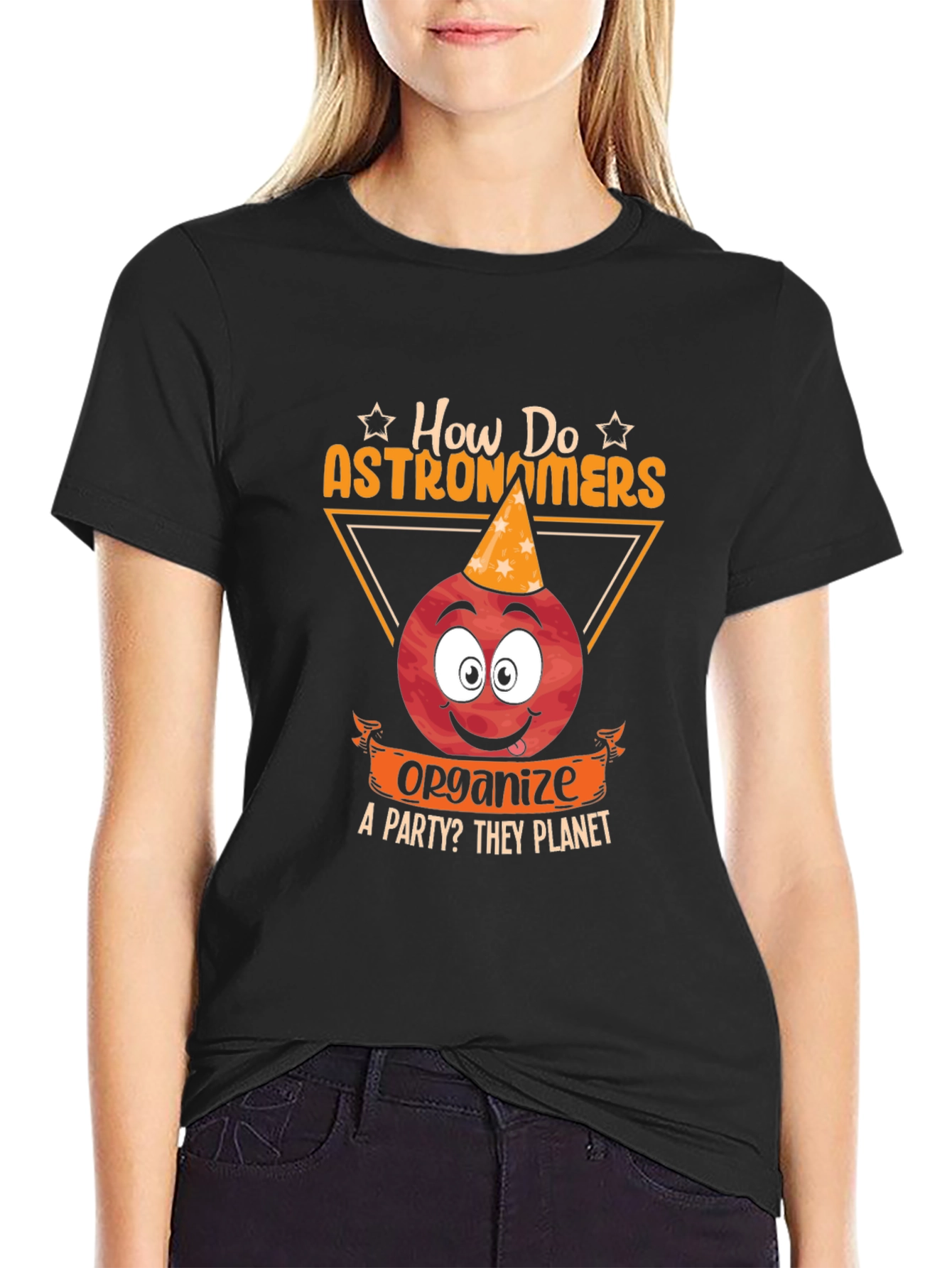 Astronomer Party T-Shirt: How Do They Planet?