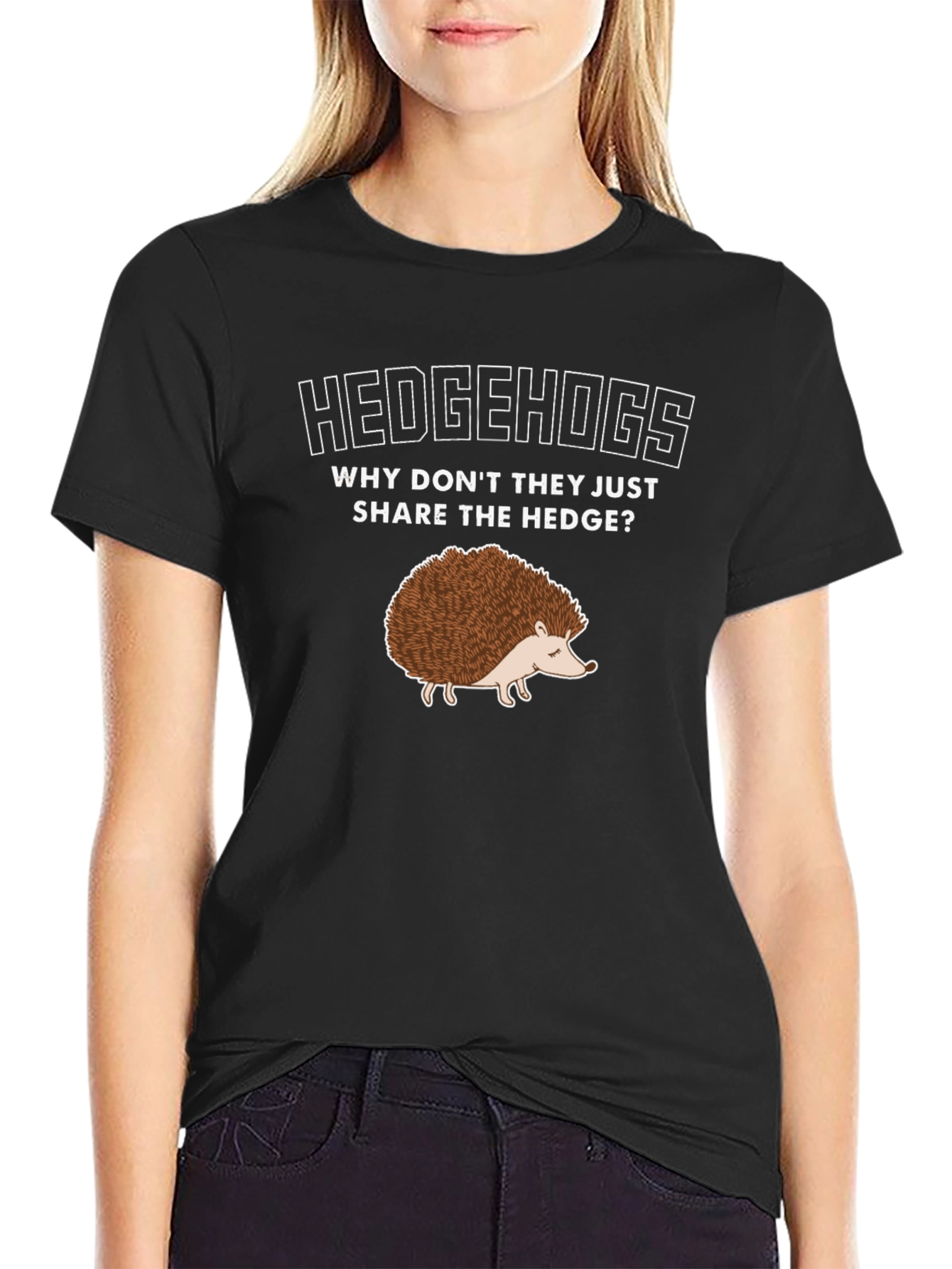 Hedgehog T-Shirt: Why Dont They Share the Hedge?