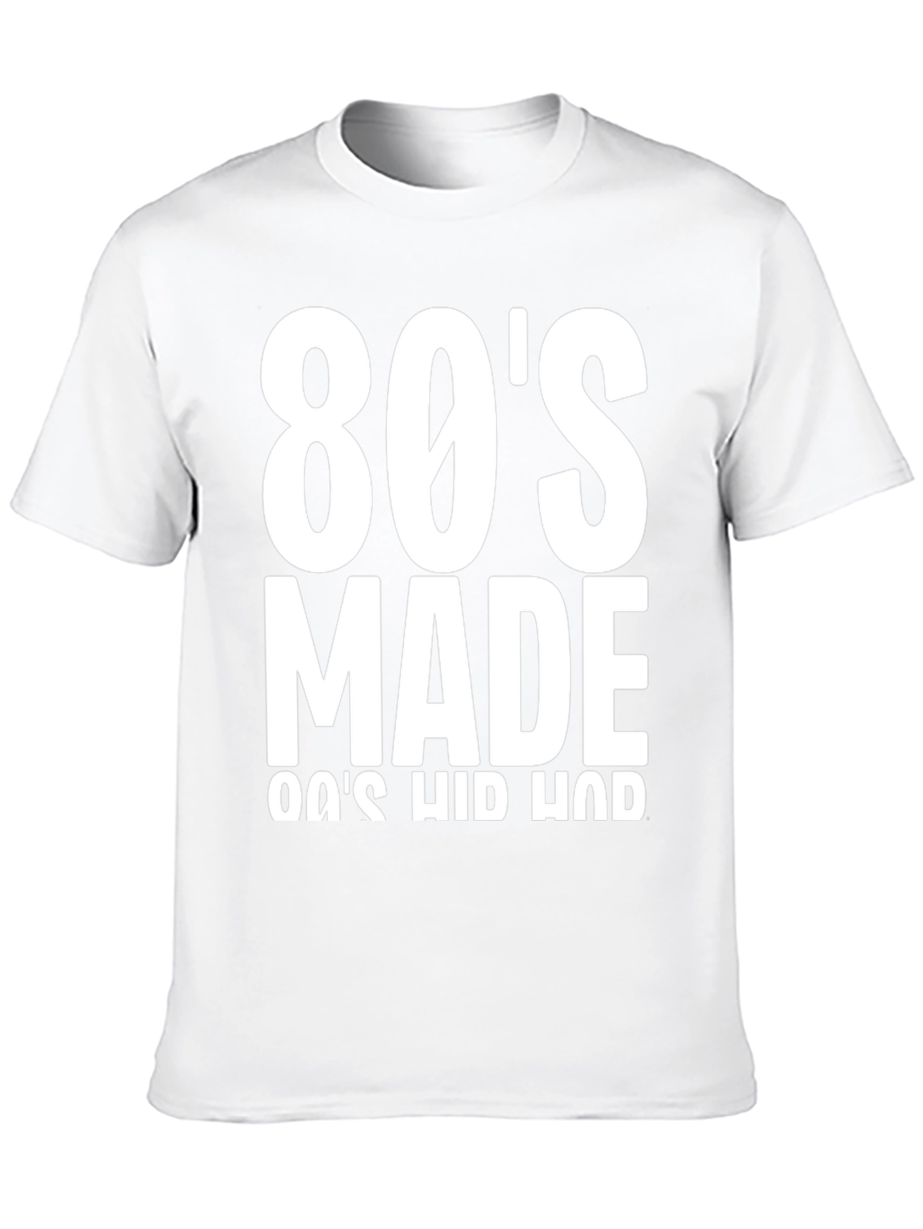 80s Made 80s Hip Hop T-Shirt
