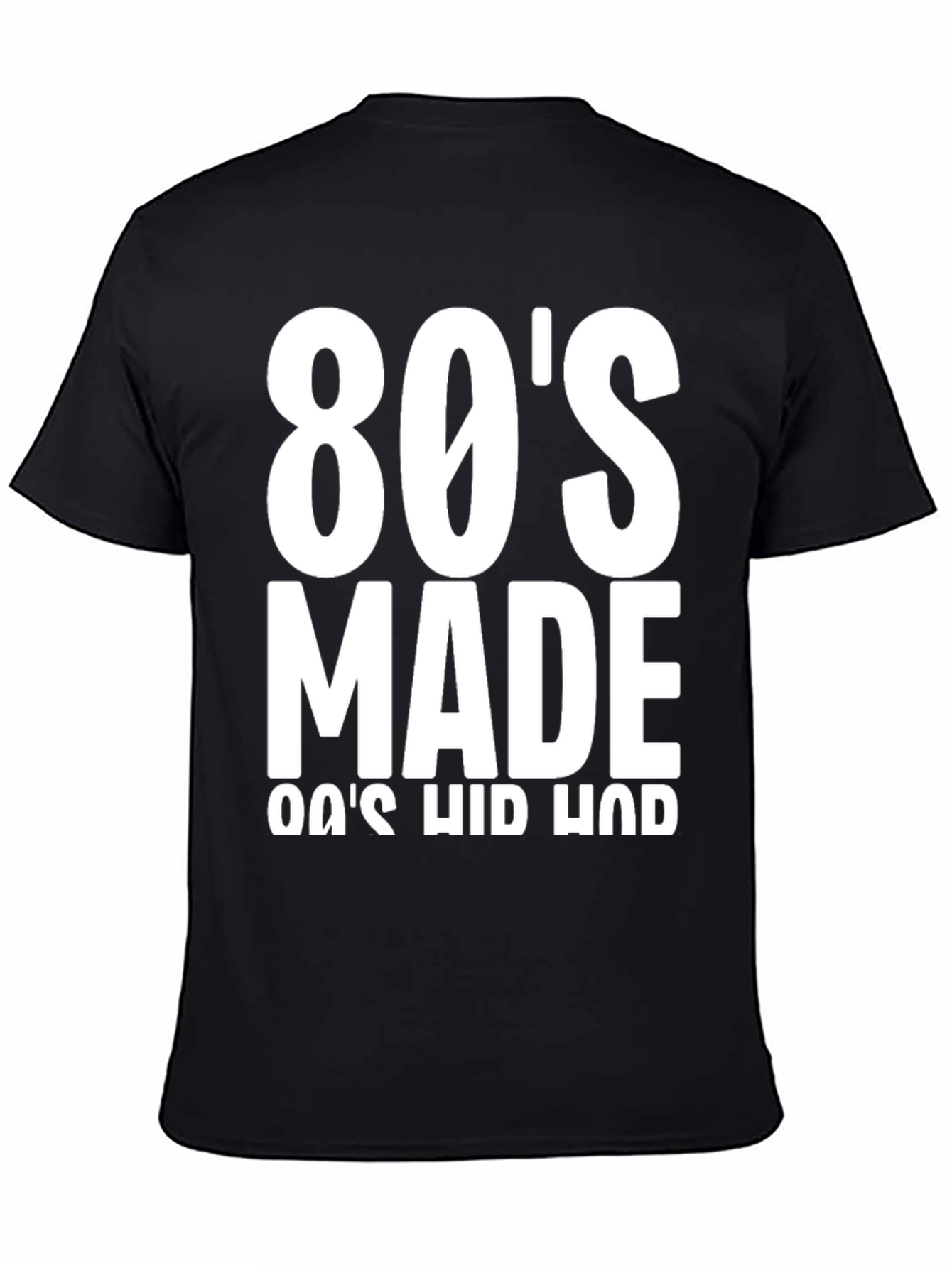 80s Made 80s Hip Hop T-Shirt