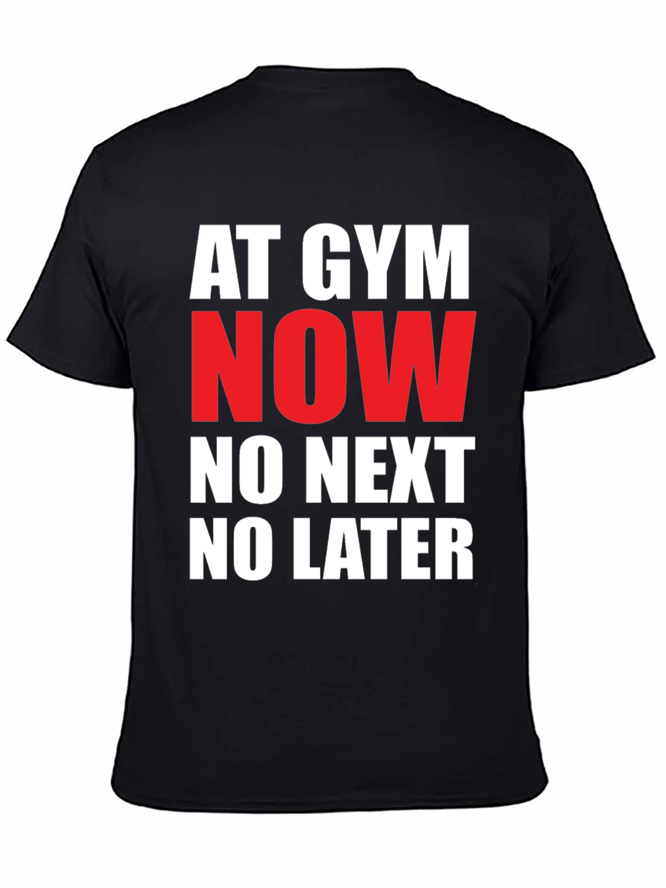 Gym Now T-Shirt: Bold Statement Tee