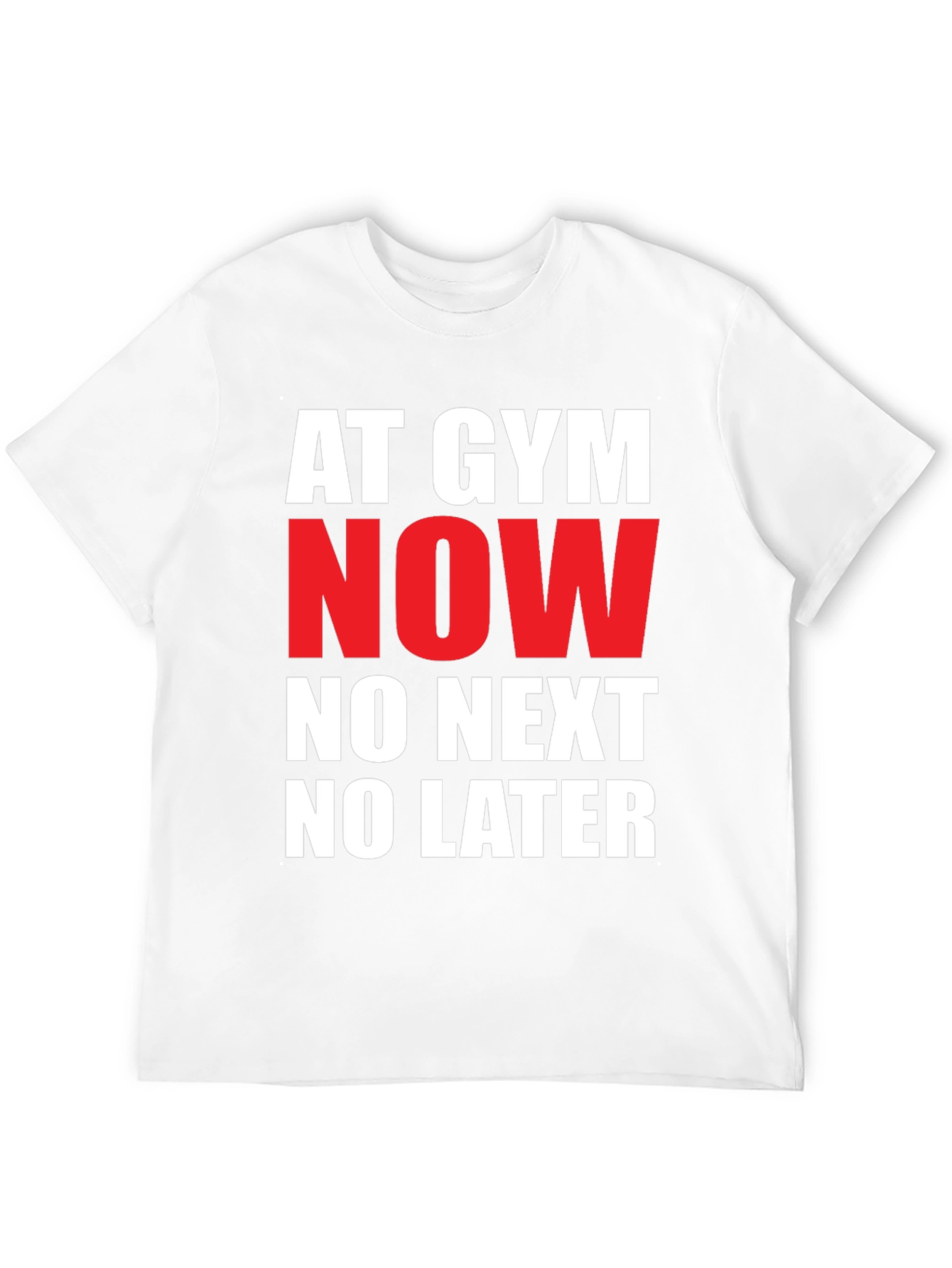 Gym Now T-Shirt: Bold Statement Tee