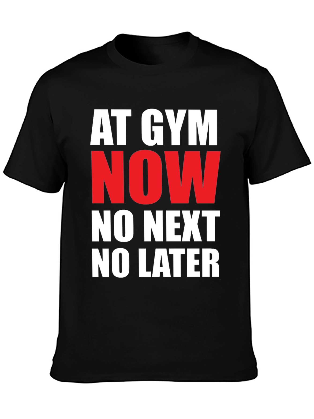Gym Now T-Shirt: Bold Statement Tee