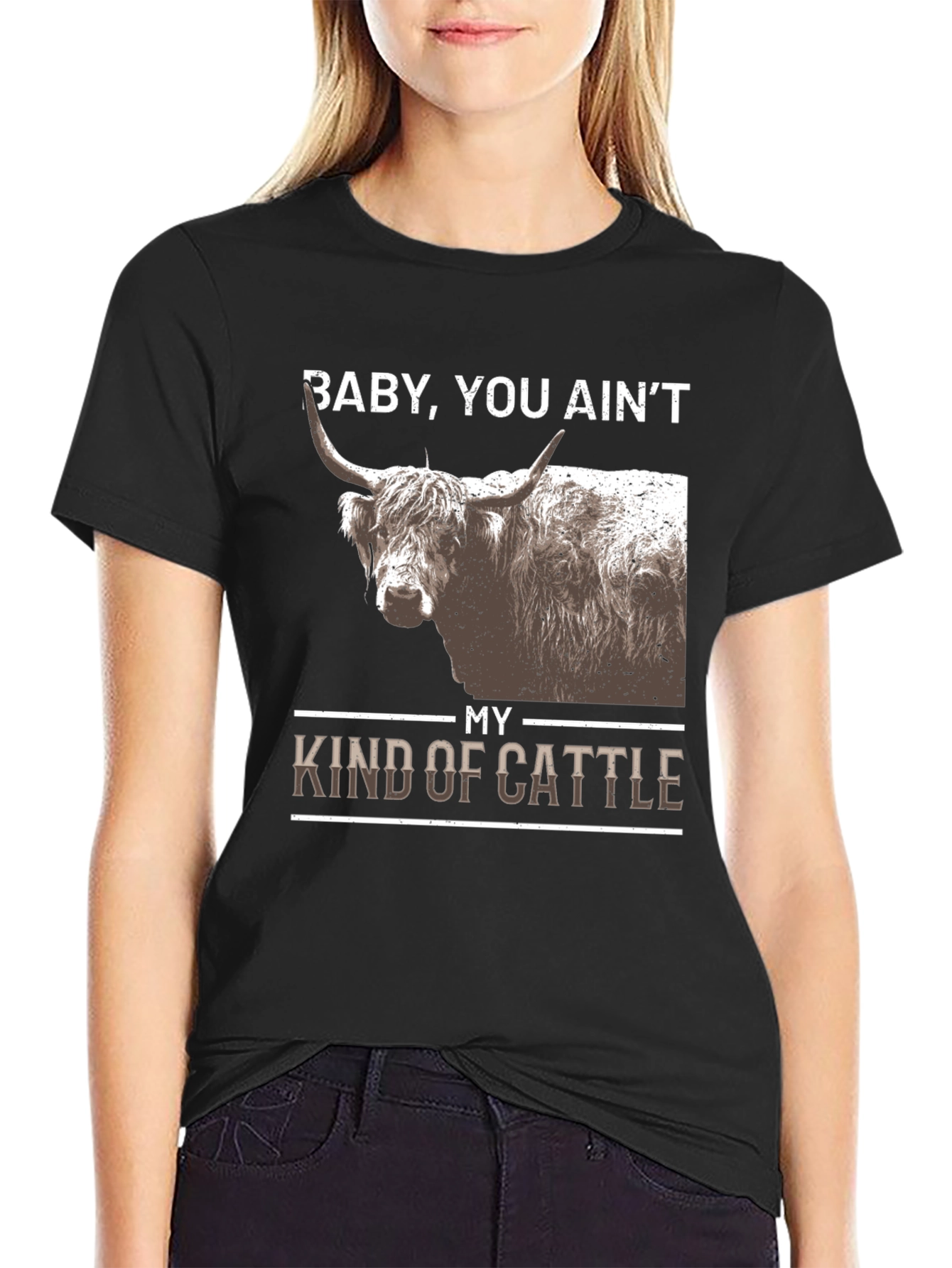 Baby You Aint My Kind of Cattle T-Shirt