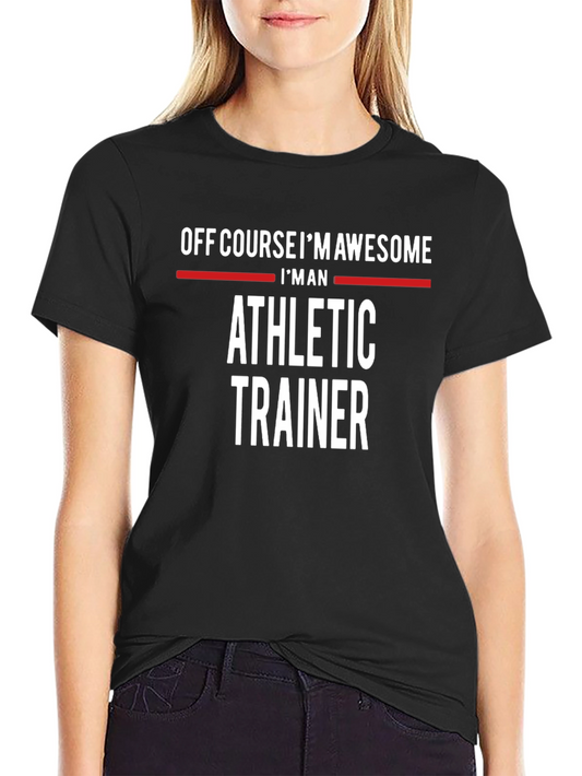 Awesome Athletic Trainer T-Shirt