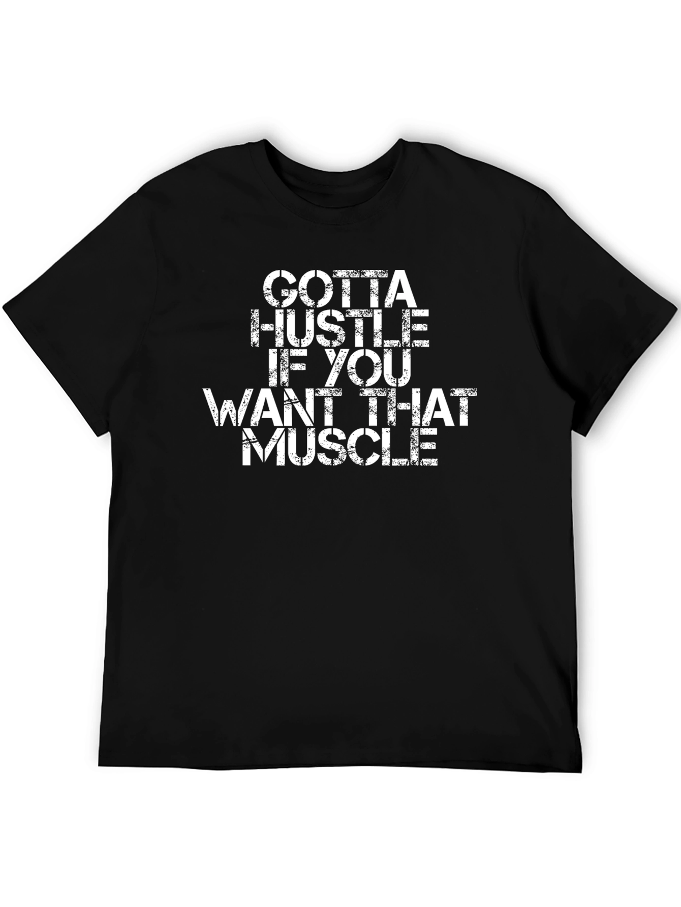 Gotta Hustle Muscle T-Shirt