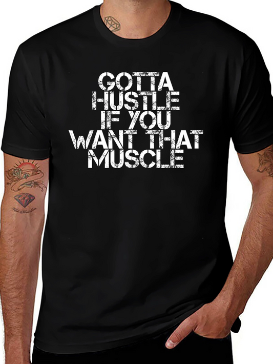 Gotta Hustle Muscle T-Shirt