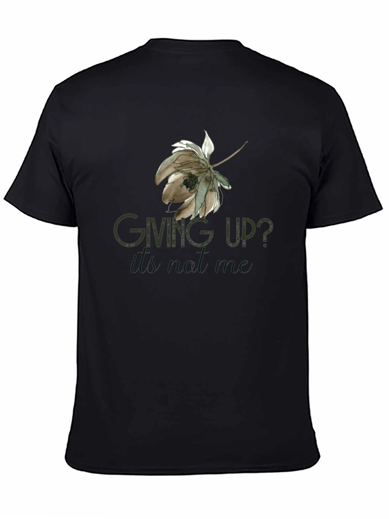 Giving Up? T-Shirt