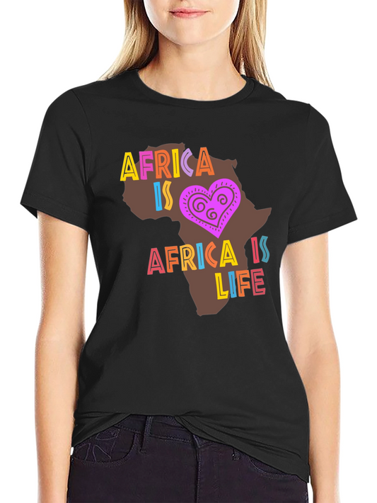 Africa is Life T-Shirt