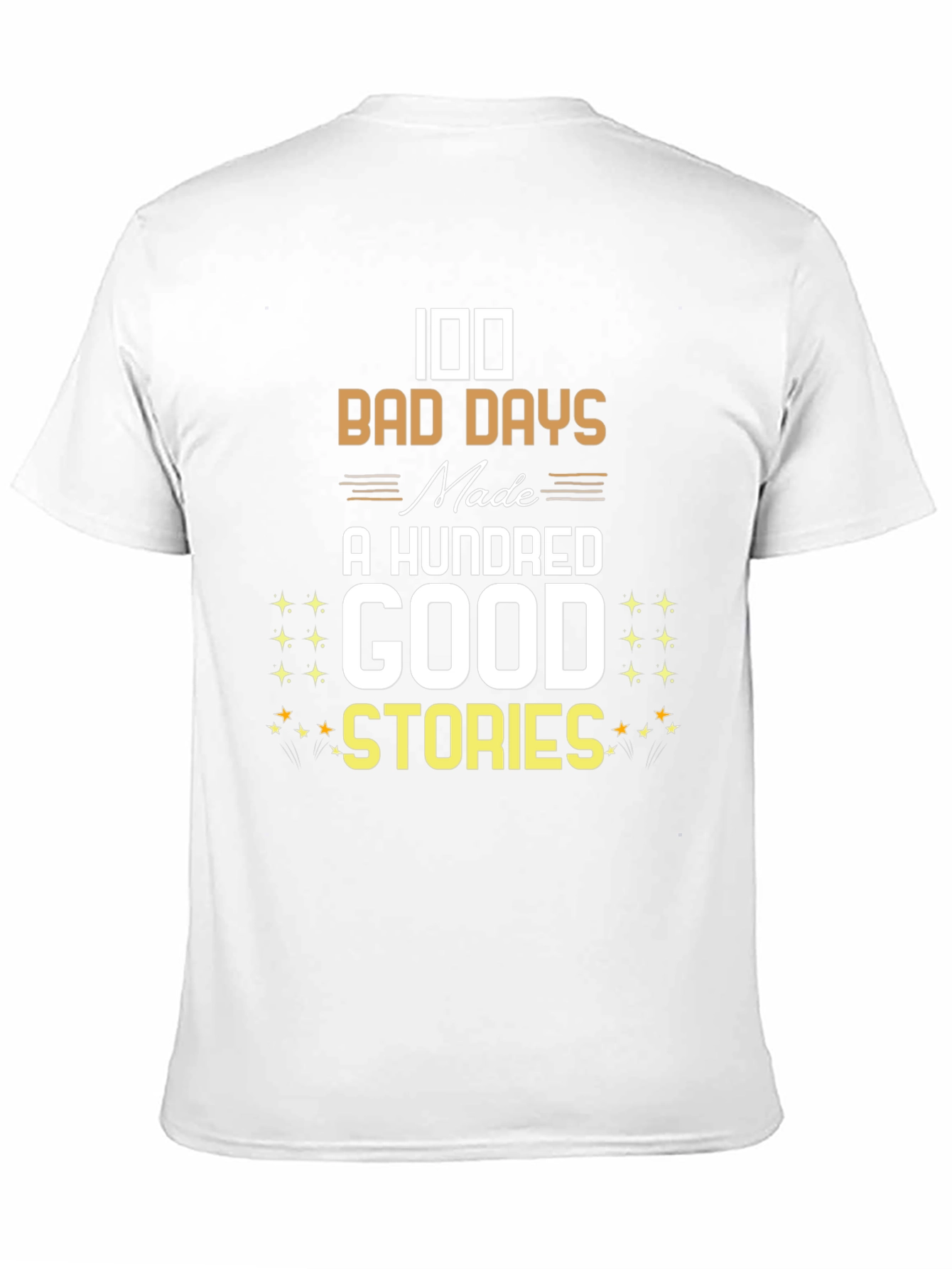 100 Bad Days T-Shirt
