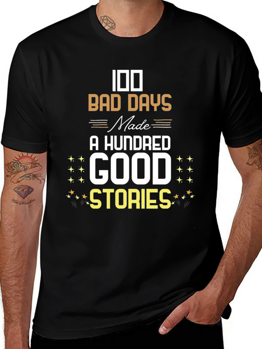 100 Bad Days T-Shirt