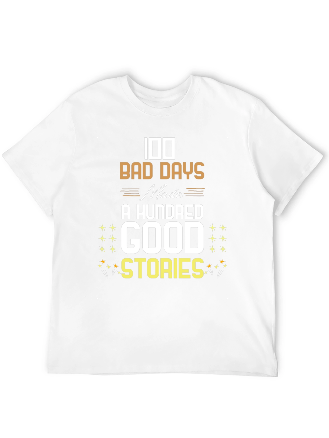 100 Bad Days T-Shirt