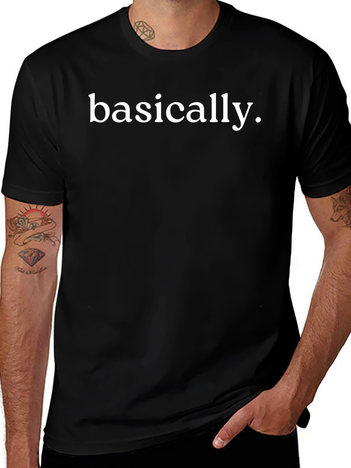 Basically Funny Sarcastic T-Shirt